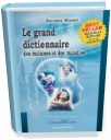 info sant: le dictionnaire des malaises et des maladies