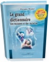 info sant: le dictionnaire des malaises et des maladies