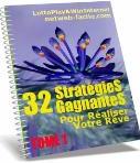 32 strat�gies gagnantes pour r�aliser votre r�ve au Lotto 649: Tome 1